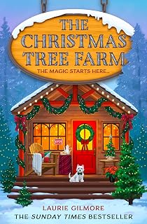 The Christmas Tree Farm: The grumpy sunshine viral TikTok sensation in the bestselling Dream Harbor cozy spicy romance series: Book 3