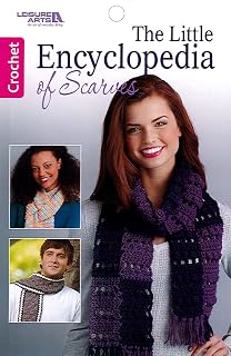 Leisure Arts The Little Encyclopedia of Scarves Crochet Book