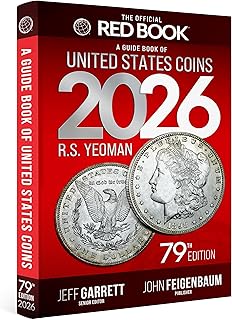 The 2026 Red Book: A Guide Book of United States Coins, 79th Edition – The Definitive Grade-by-Grade U.S. Coin Collecting & Retail Price Guide with ... Images for Collectors (Official Red Book®)
