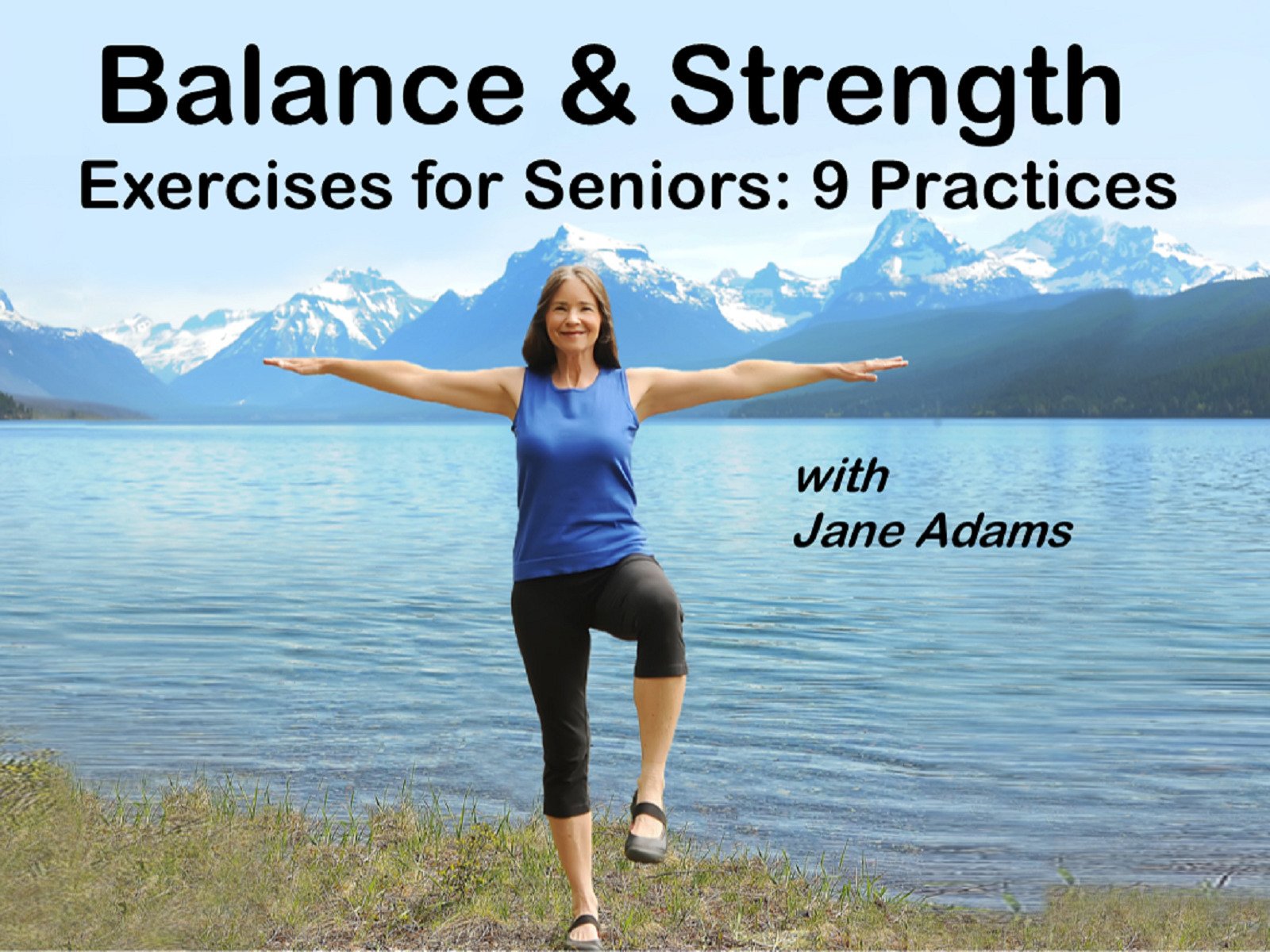 Balance & Strength Exercises for Seniors: 9 Practices with Jane Adams