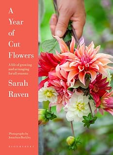 A Year of Cut Flowers: Color and Joy for All Seasons