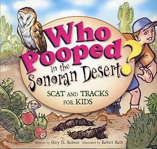 Who Pooped in the Sonoran Desert? - Scat and Tracks for Kids