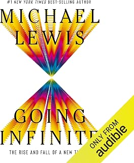 Going Infinite: The Rise and Fall of a New Tycoon