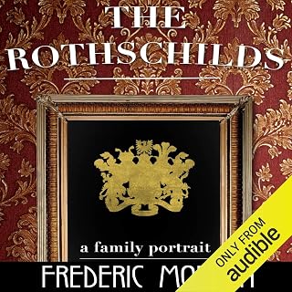 The Rothschilds: A Family Portrait