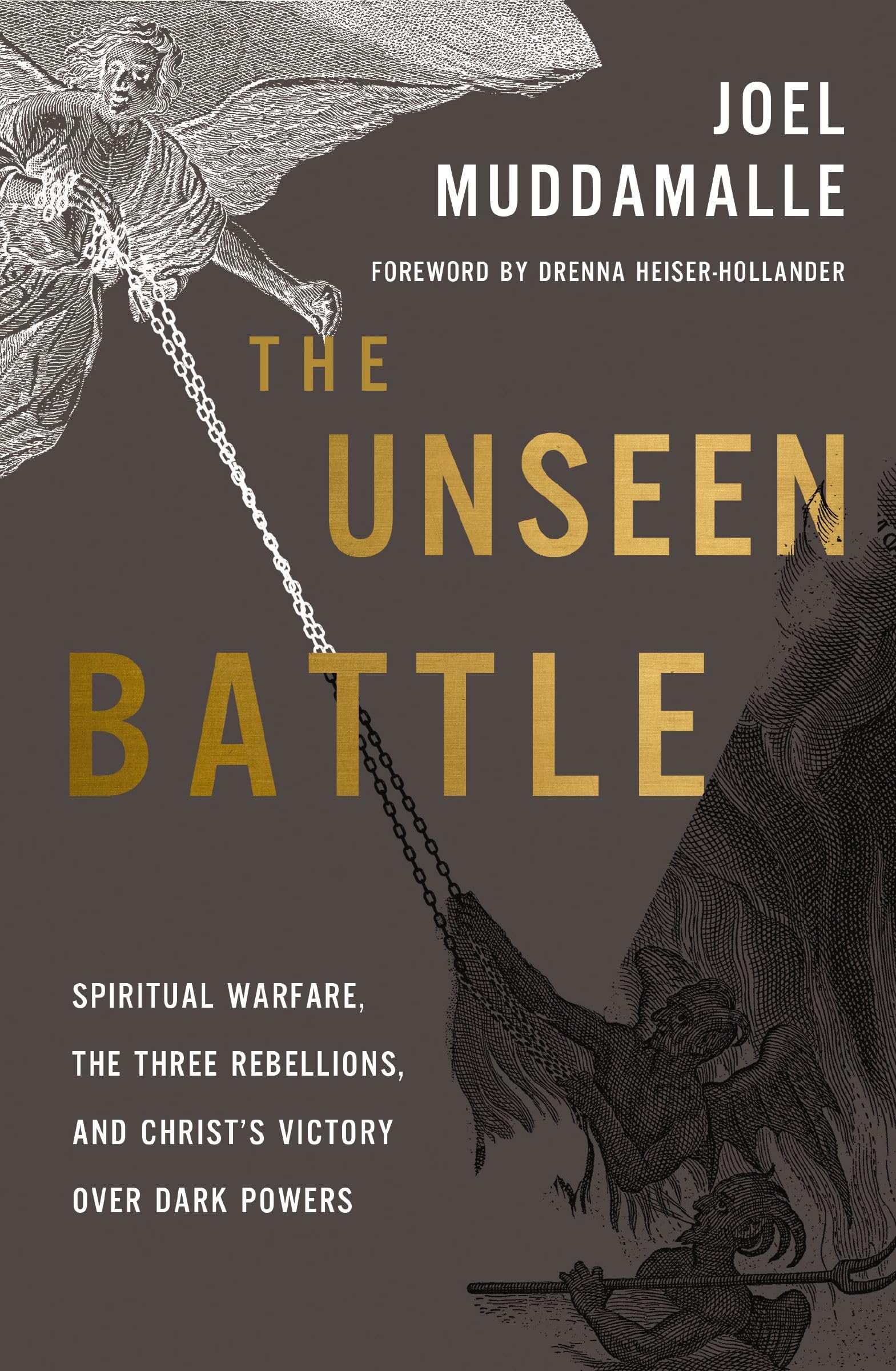 The Unseen Battle: Spiritual Warfare, the Three Rebellions, and Christ's Victory