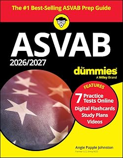 2026/2027 ASVAB For Dummies: Book + 7 Practice Tests, Flashcards, and Videos Online