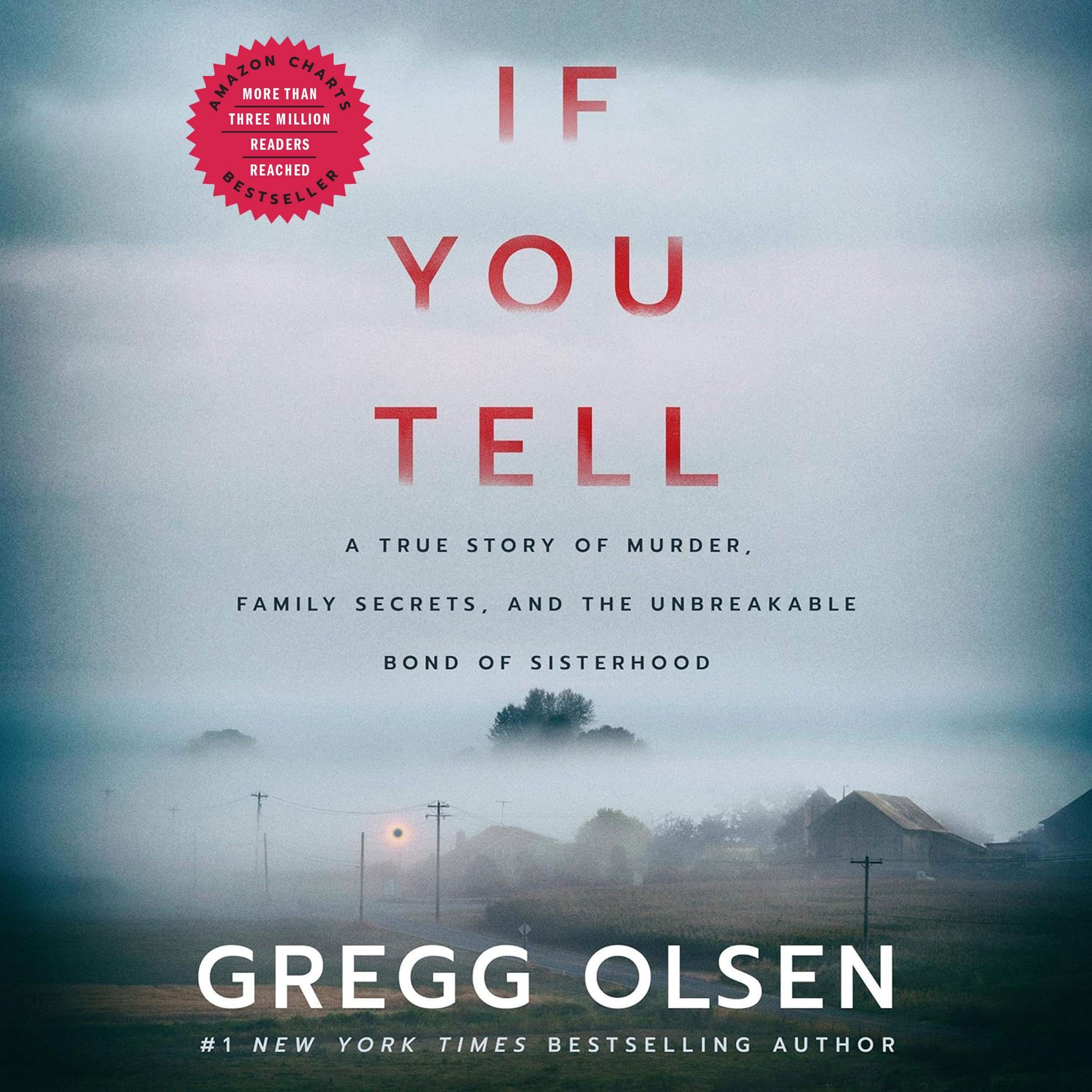 If You Tell: A True Story of Murder, Family Secrets, and the Unbreakable Bond of