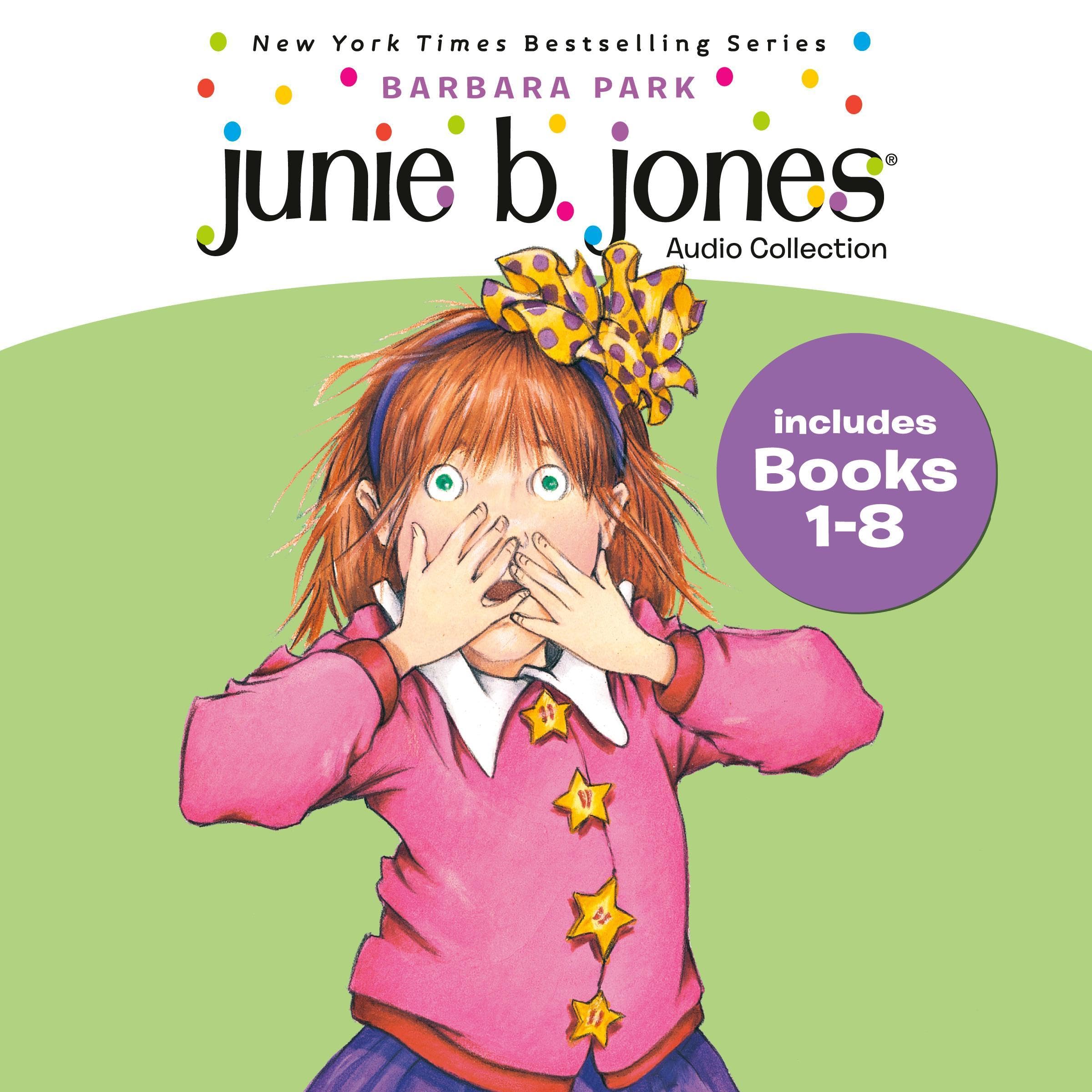 Junie B. Jones Audio Collection: Books 1-8: The Stupid Smelly Bus; A Little Monk