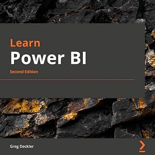 Learn Power BI: a Comprehensive, Step-By-Step Guide for Beginners to Learn Real-World Business Intelligence, 2nd Edition