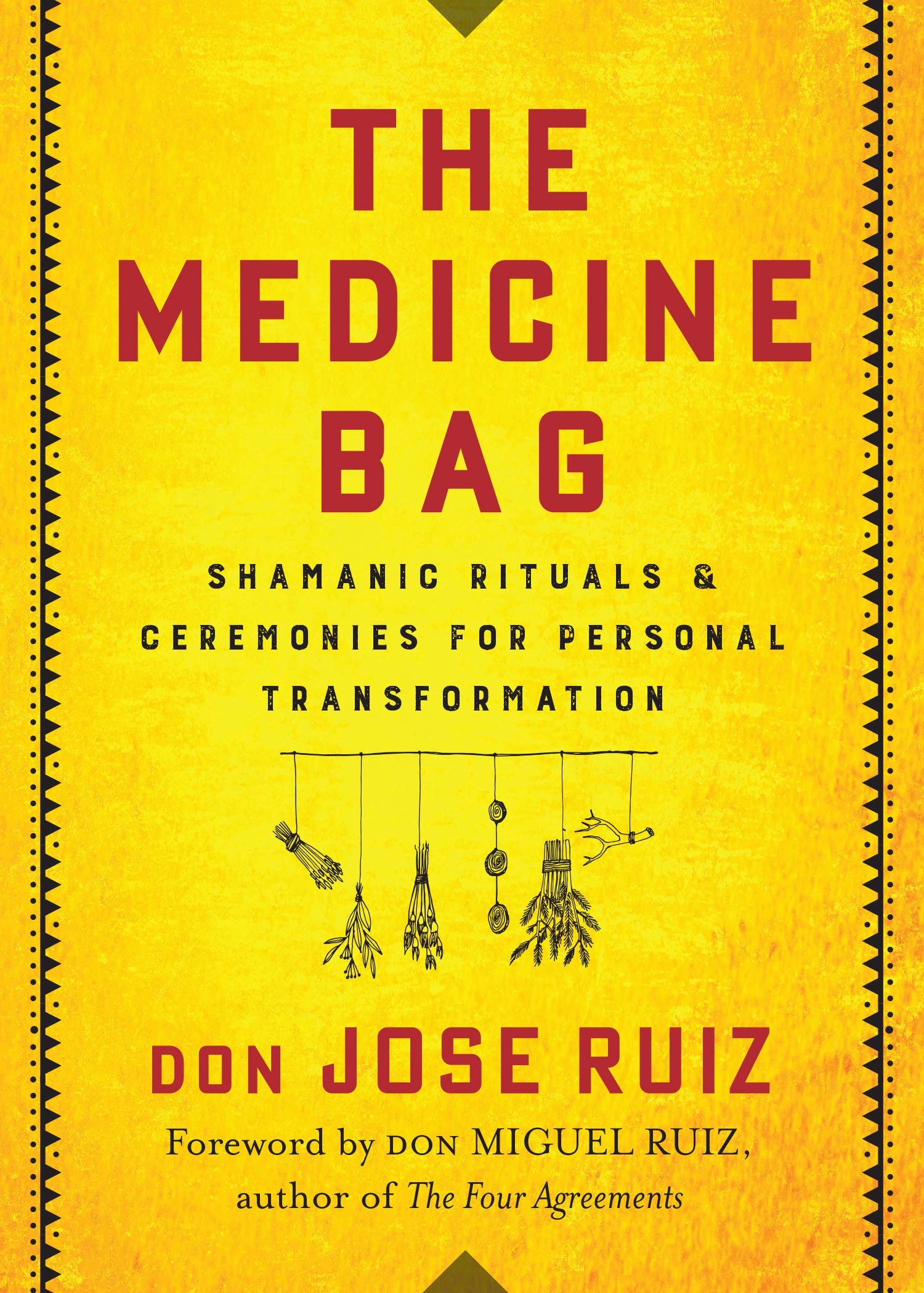 The Medicine Bag: Shamanic Rituals & Ceremonies for Personal Transformation (Sha