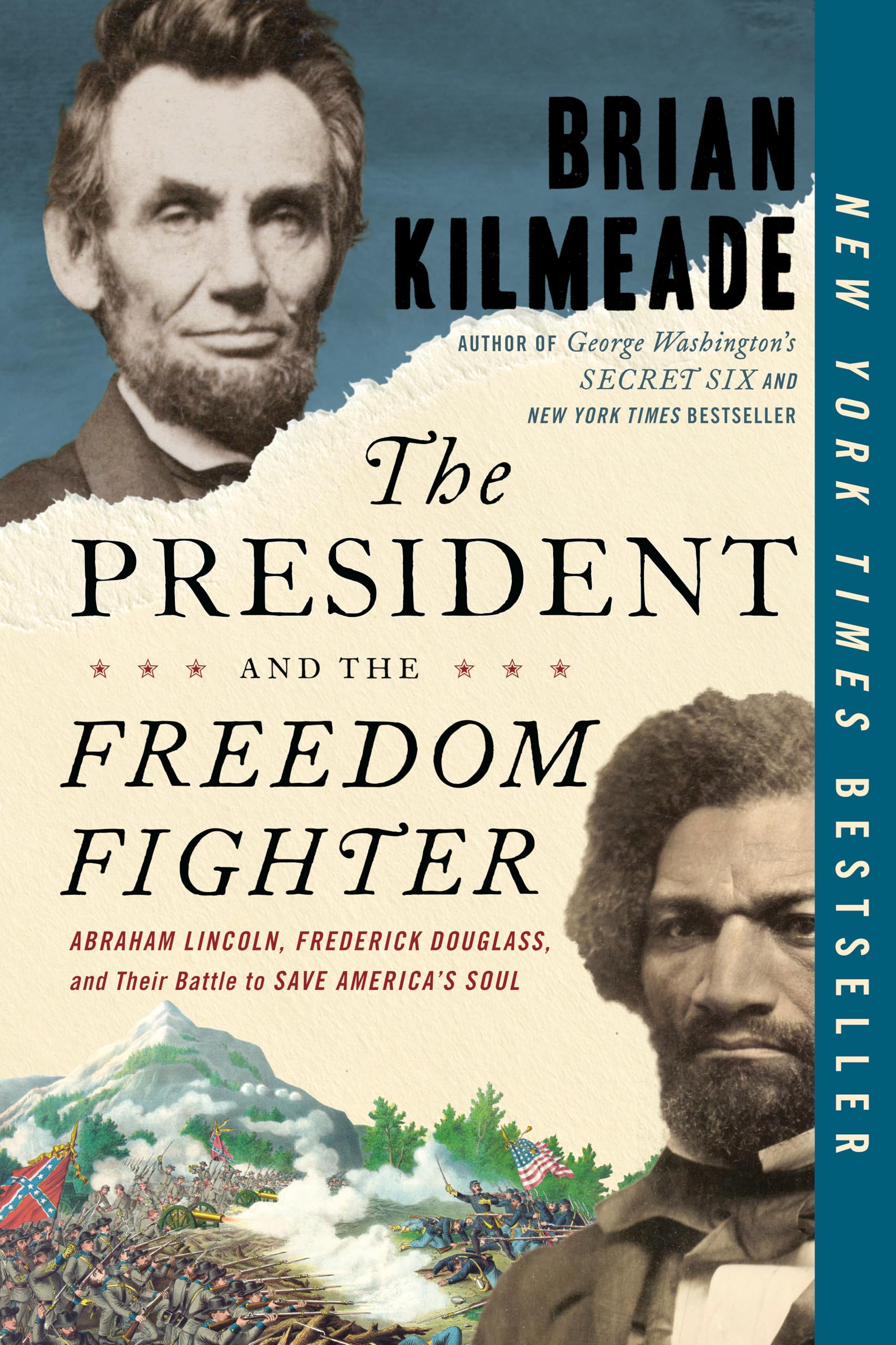 The President and the Freedom Fighter: Abraham Lincoln, Frederick Douglass, and 