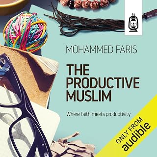 The Productive Muslim: Where Faith Meets Productivity