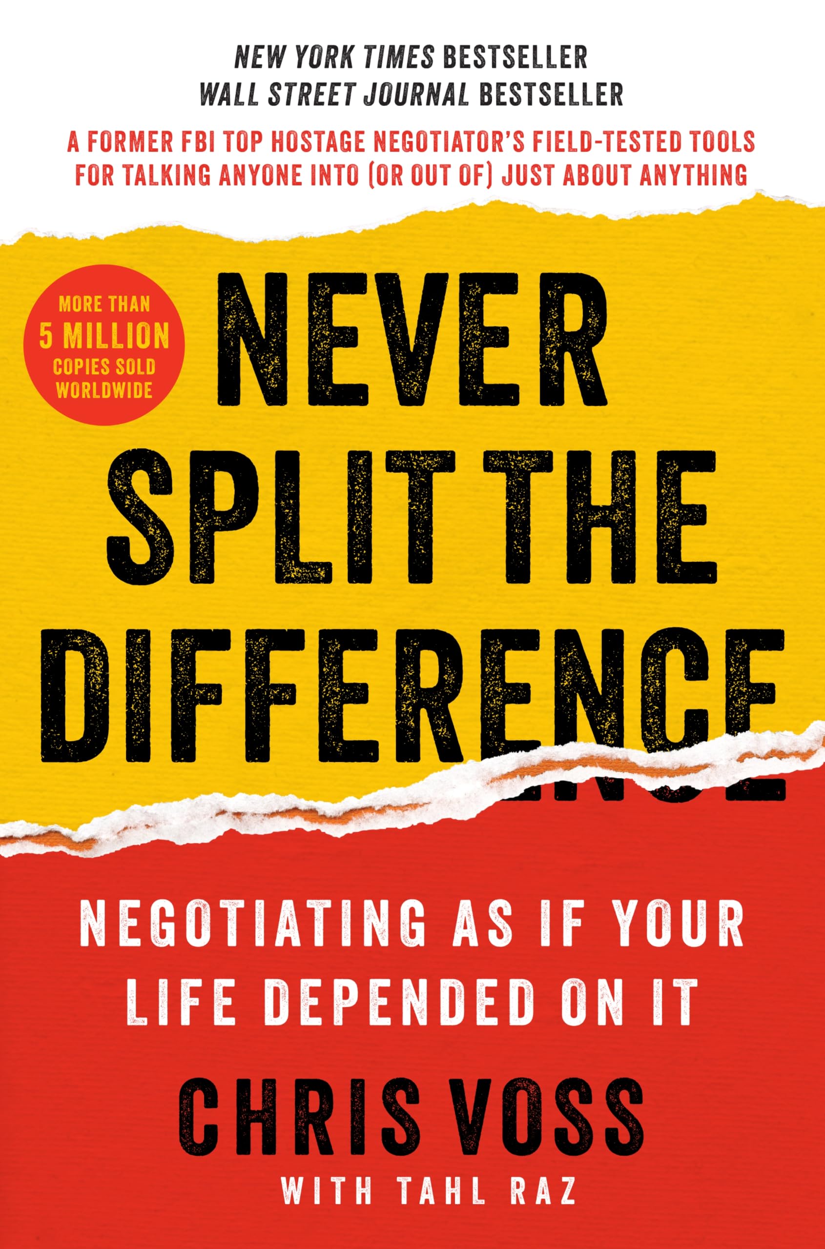 Never Split the Difference: Negotiating As If Your Life Depended On It―Unlock Yo