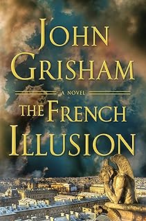 The French Illusion: A Novel (The French Illusion Series)
