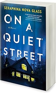 On a Quiet Street: An Edgar Award Nominated Psychological Thriller and Mystery Novel