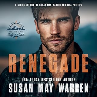 Renegade: Heroes of Renegade, Book 1