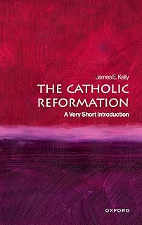 The Catholic Reformation: A Very Short Introduction