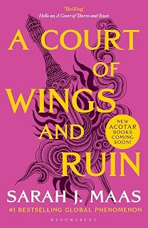 A Court of Wings and Ruin: The third book in the GLOBALLY BESTSELLING, FANTASY ROMANCE series (A Court of Thorns and Roses 3)