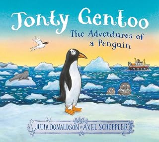 Jonty Gentoo - The Adventures of a Penguin: The Number One Bestseller by the creators of The Gruffalo and Zog