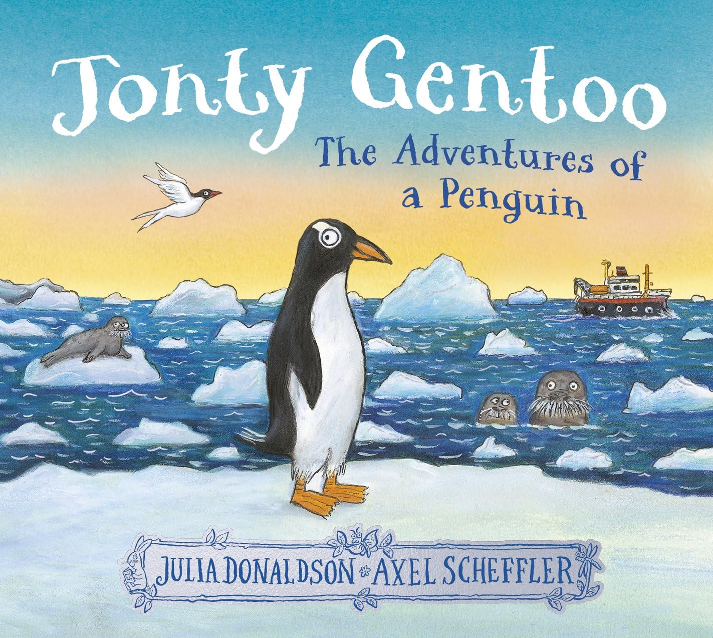 Jonty Gentoo - The Adventures of a Penguin: The Number One Bestseller by the cre
