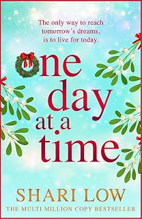 One Day at a Time: A BRAND NEW uplifting story of friendship, love and secrets from MULTI-MILLION COPY SENSATION Shari Low for 2026
