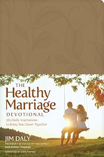 The Healthy Marriage Devotional: 365 Daily Inspirations to Bring You Closer Together