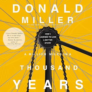 A Million Miles in a Thousand Years: What I Learned While Editing My Life