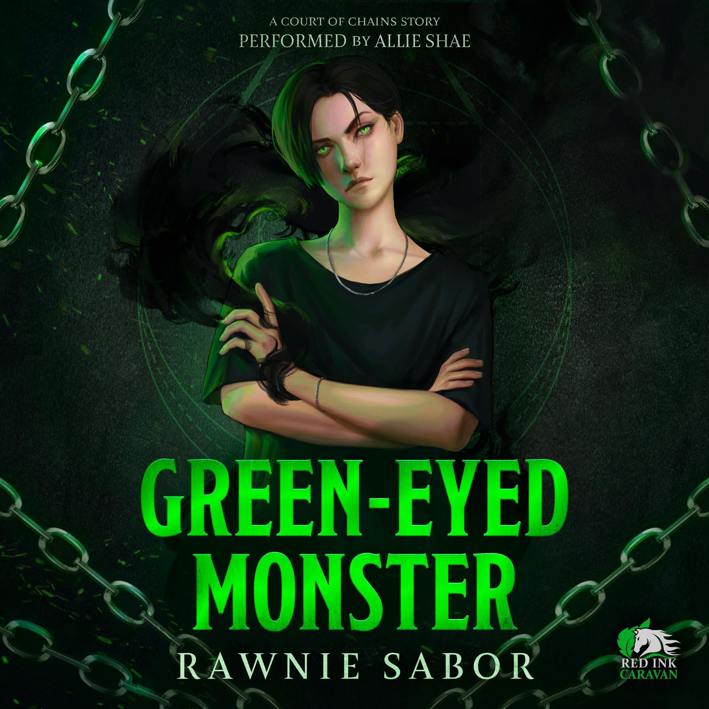 Green-Eyed Monster: Court of Chains