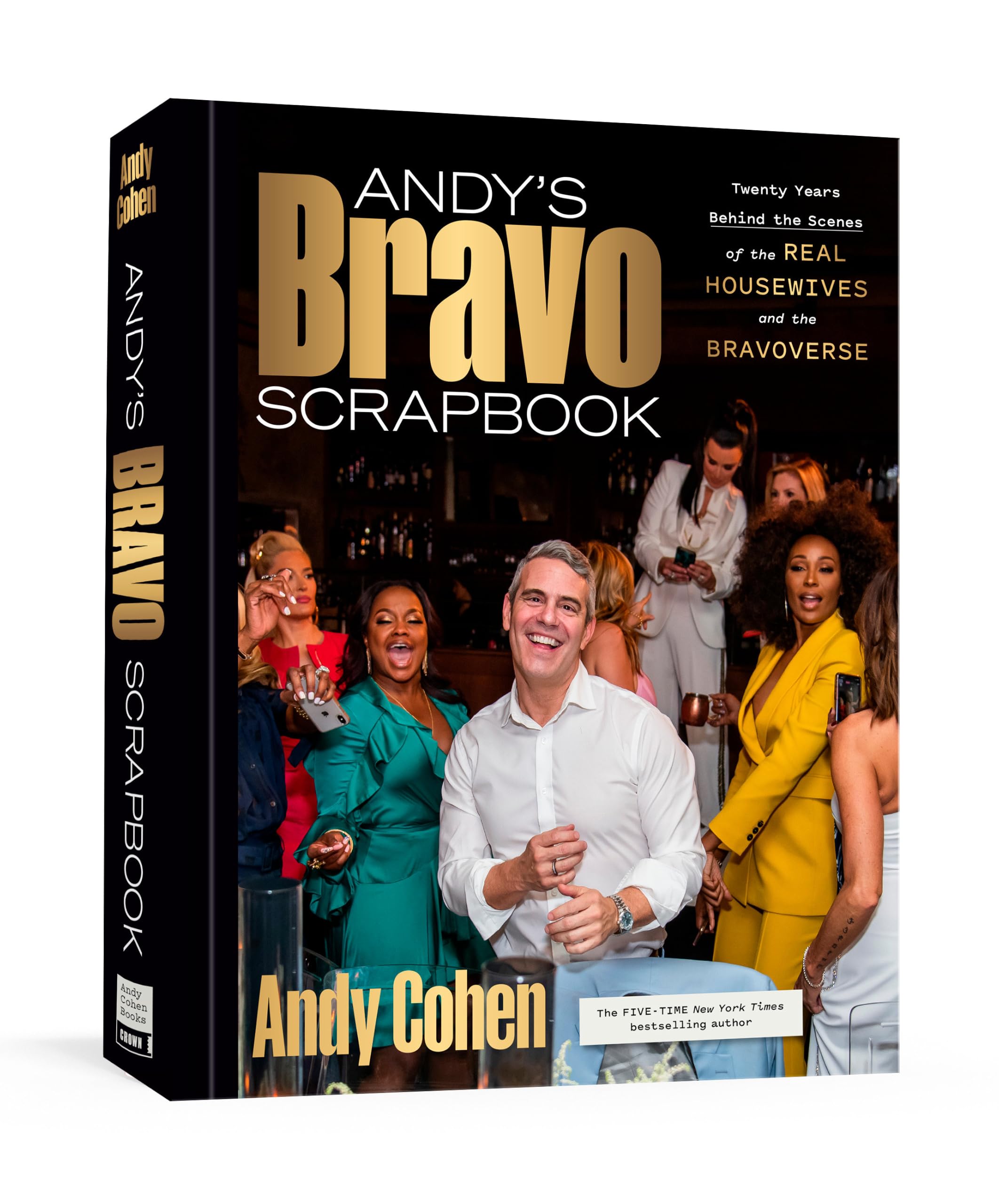 Andy's Bravo Scrapbook: Twenty Years Behind the Scenes of the Real Housewives an