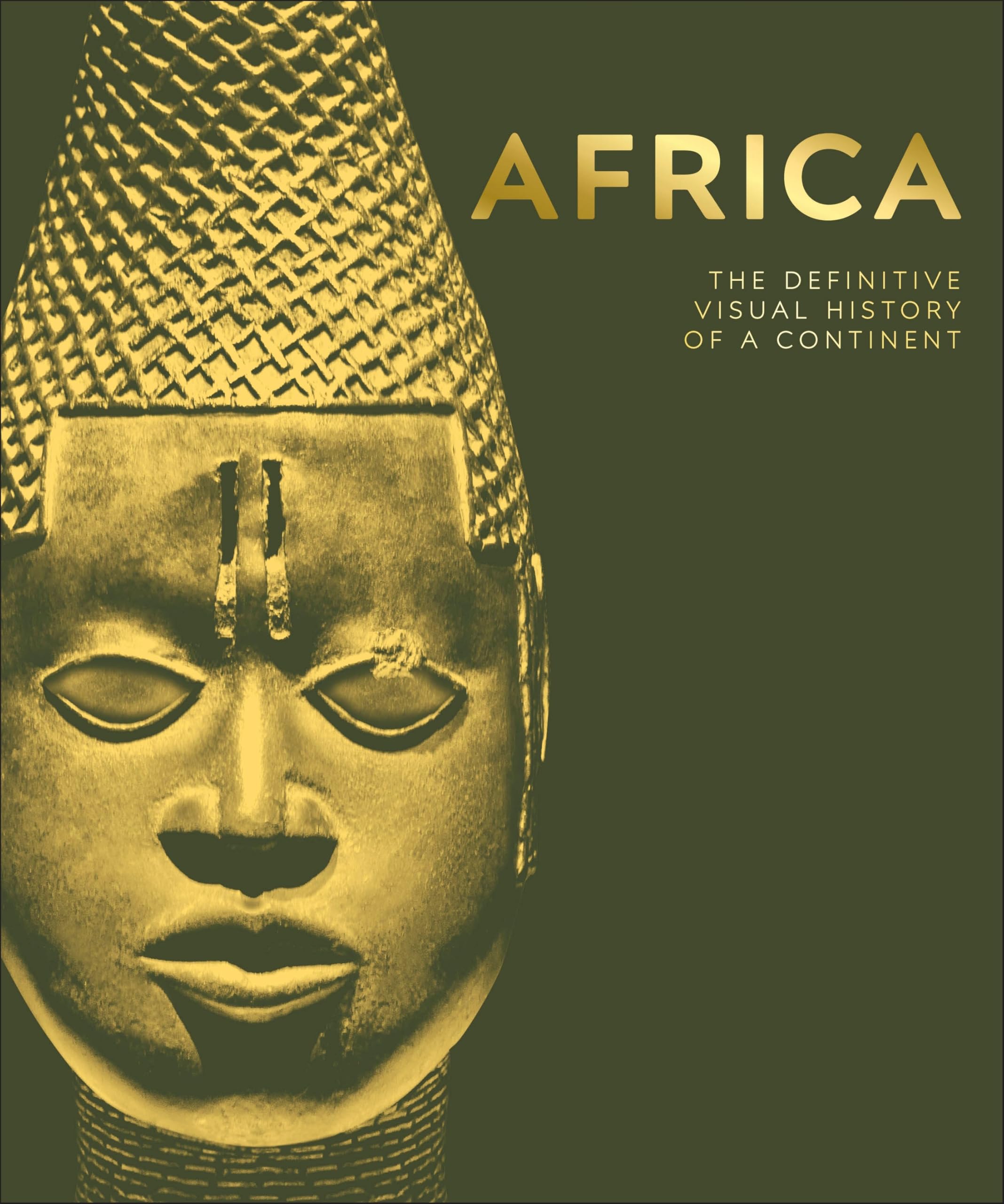 Africa: The Definitive Visual History of a Continent (DK Definitive Visual Histo