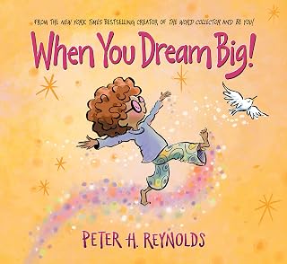 When You Dream Big!