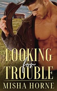 Looking for Trouble: An MM Cowboy Daddy Romance