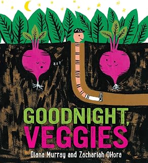 Goodnight, Veggies: A Bedtime Picture Book About Garden Vegetables and Community for Kids (Ages 4-7)