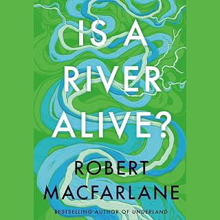 Is a River Alive?