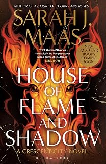 House of Flame and Shadow: The INTERNATIONAL BESTSELLER and the smouldering third book in the Crescent City series, from the creator of ACOTAR