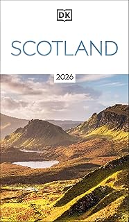 DK Scotland: Must-See Sights. Culture & History. Detailed Maps & Tours. Covers Edinburgh, Glasgow, the Highlands, & more (Travel Guide)