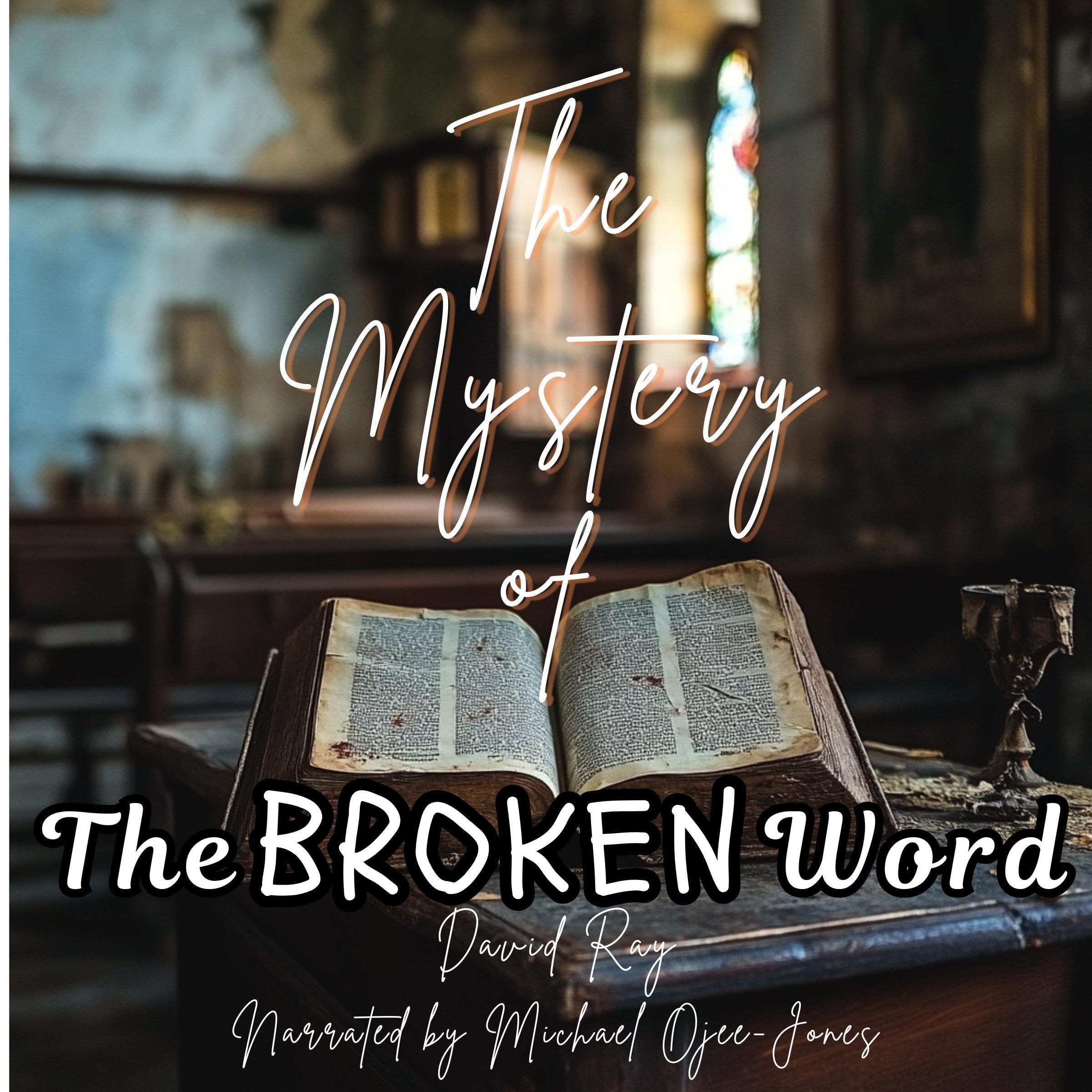 The Mystery of the Broken Word