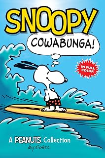 Snoopy: Cowabunga!: A PEANUTS Collection (Peanuts by Schulz Book 1)