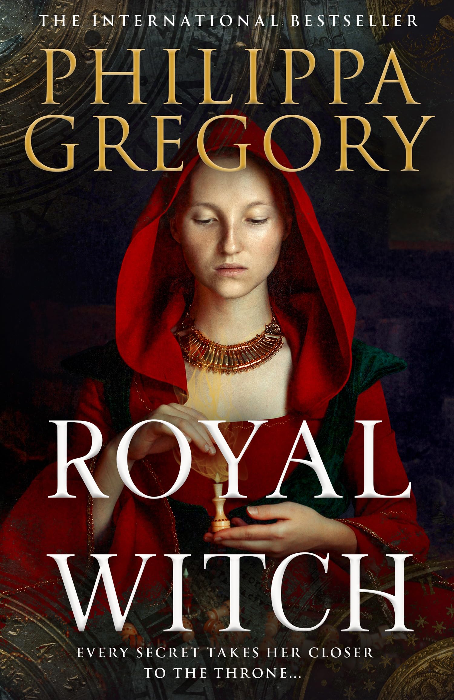 Royal Witch: A breathtaking story of sorcery, ambition and one woman's extraordi