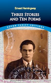 Three Stories and Ten Poems (Dover Thrift Editions: Literary Collections)