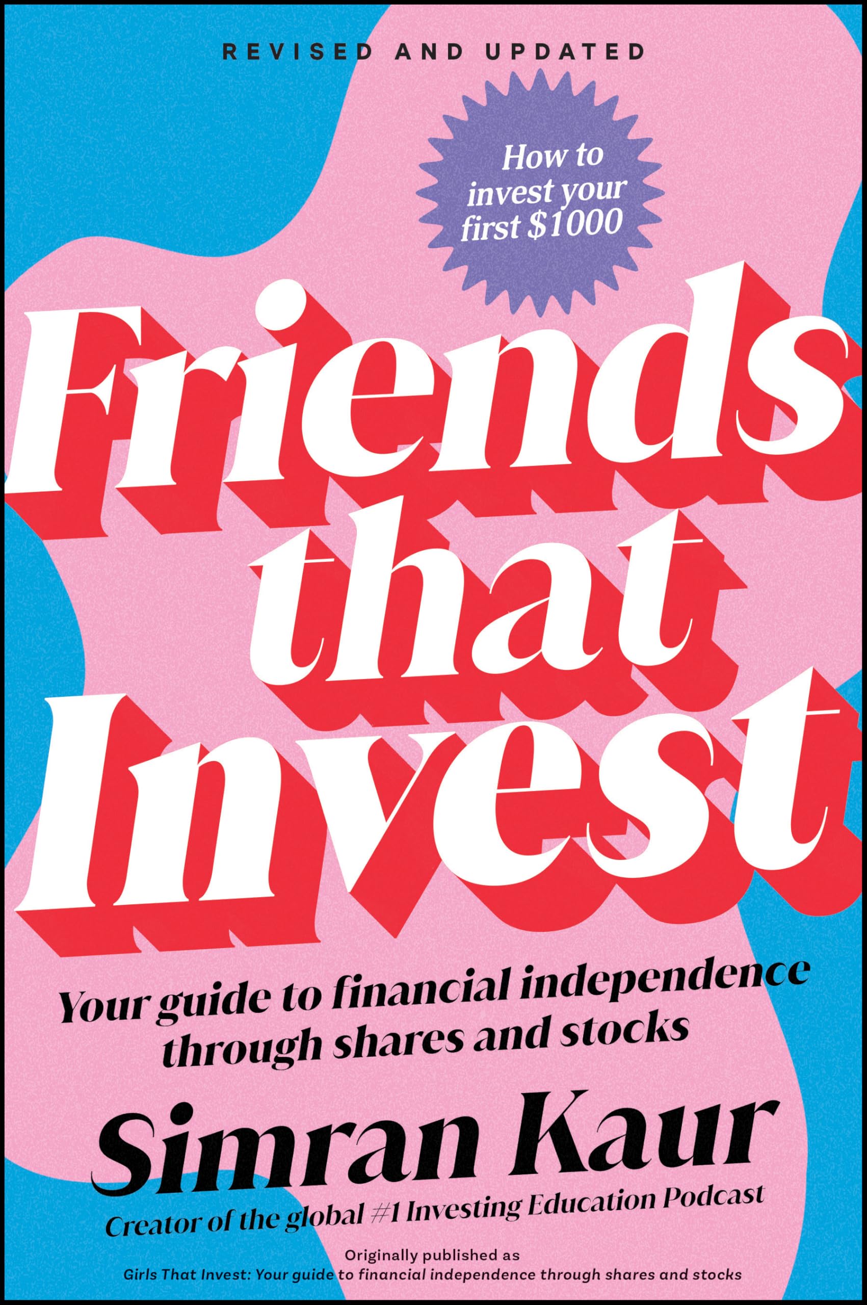 Friends That Invest: Your Guide to Financial Independence Through Shares and Sto