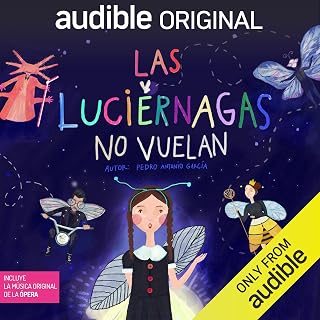 Las luciérnagas no vuelan [Fireflies Don't Fly]