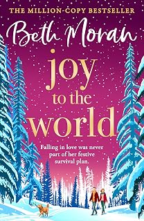 Joy to the World: The BRAND NEW festive, uplifting read from Bestseller Beth Moran for 2026