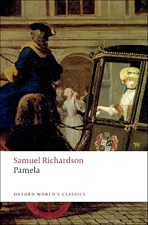 Pamela: Or Virtue Rewarded (Oxford World's Classics)