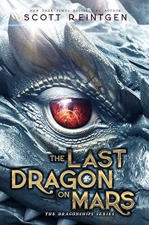 The Last Dragon on Mars (The Dragonships Series)