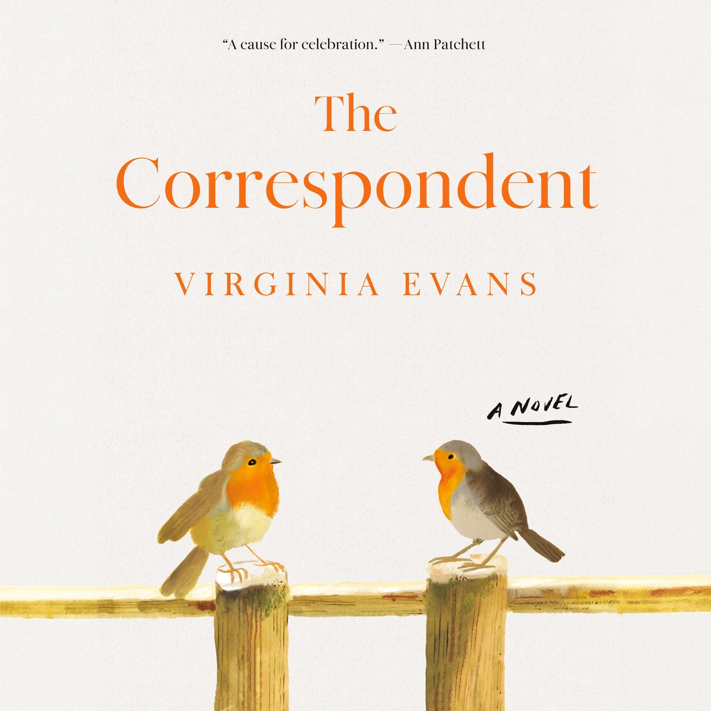 The Correspondent: A Novel