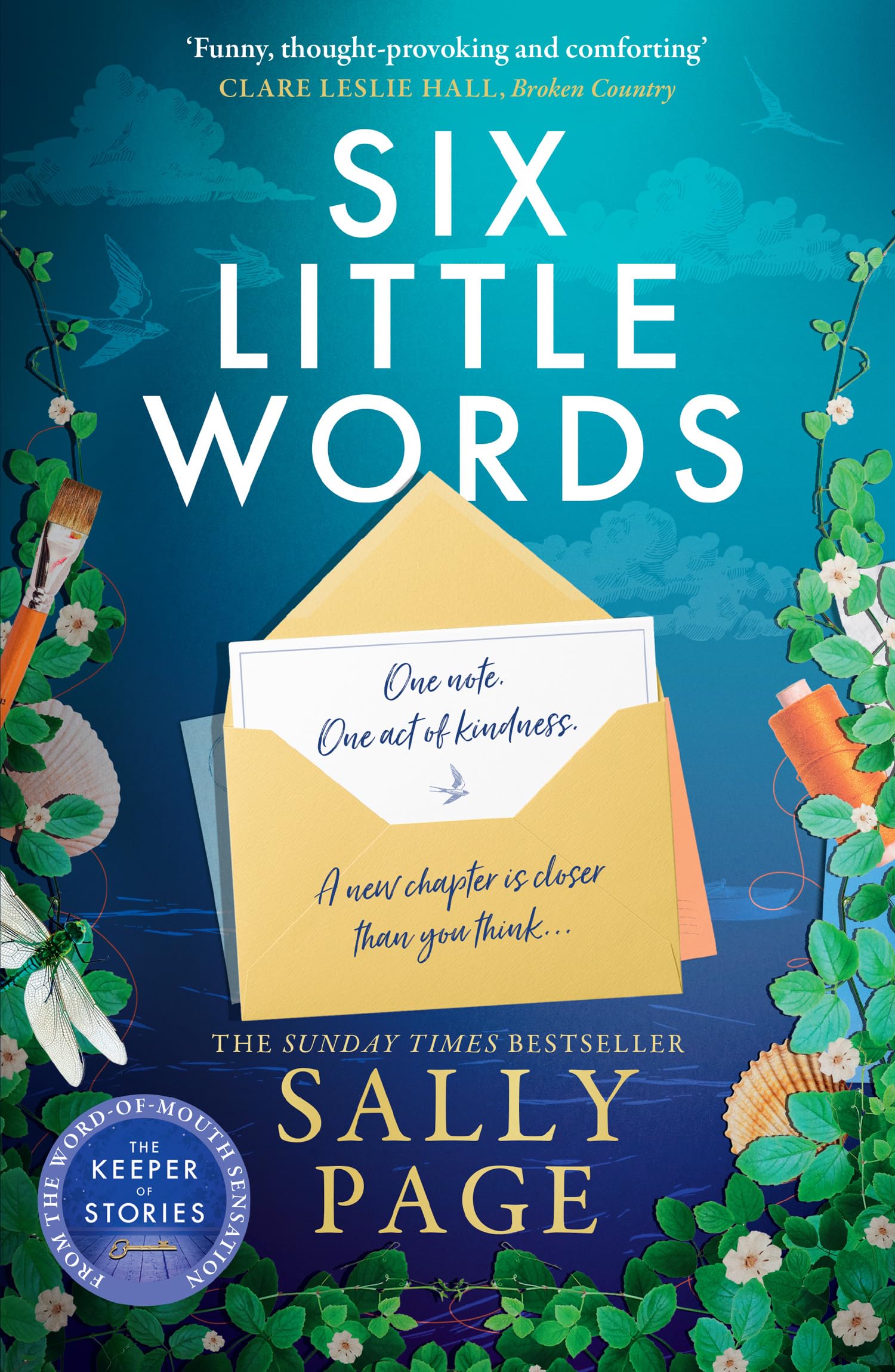 Six Little Words: A feel-good and uplifting new novel from the Sunday Times best