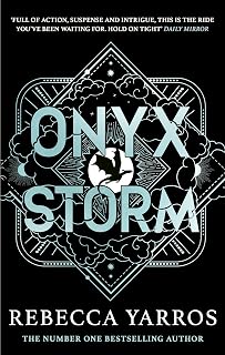 Onyx Storm: Continue the brutal and addictive adventure in the epic third instalment of the global bestselling phenomenon (The Empyrean Book 3)