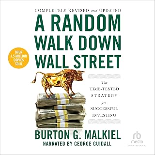 A Random Walk Down Wall Street, 12th Edition: The Time Tested Strategy for Successful Investing