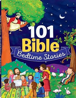 101 Bible Bedtime Stories: Short Illustrated Readings from Genesis to Revelation for Family Read-Aloud | Ages 3–7